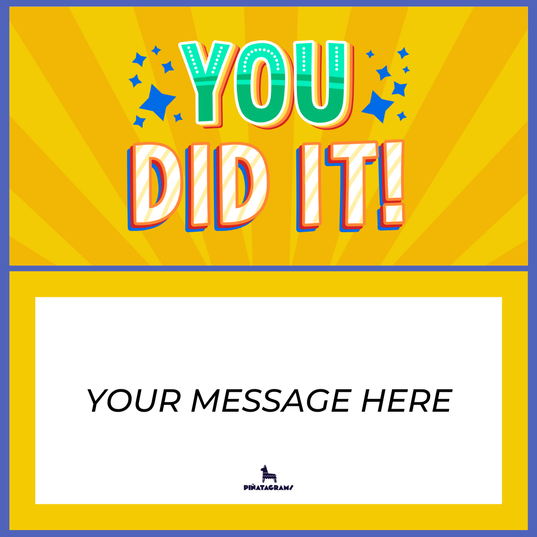 You Did it